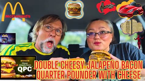 Mcdonalds Double Cheesy Jalapeño Bacon Quarter Pounder With Cheese Eat With Us Youtube