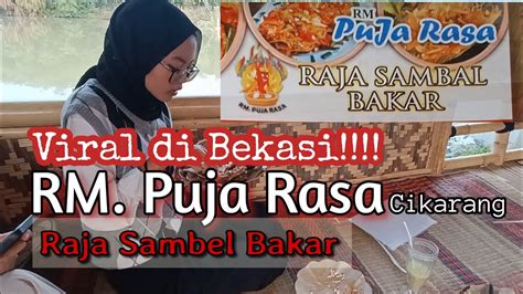 Viral Di Bekasi RM Puja Rasa Cikarang Raja Sambal Bakar YouTube