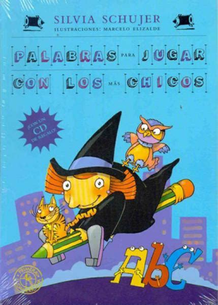 La Normal Libros Palabras Para Jugar Con Los Mas Chicos