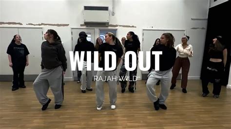 Wild Out Rajah Wild Olivia Edwards Choreography Dancehall Class