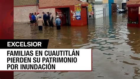 Lluvias Inundan Viviendas En Cuautitlán Edomex