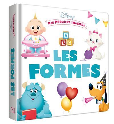 Disney Disney Baby Mes Premiers Imagiers Les Formes Walt Disney