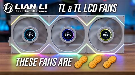 Lian Li Tl Tl Lcd Fans A New Era Of Fans Youtube