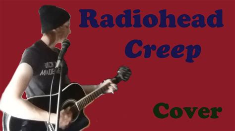 Radiohead Creep Acoustic Cover Youtube