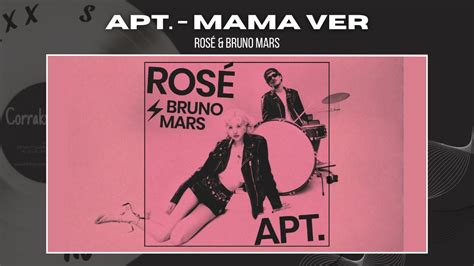 ROSÉ Bruno Mars APT MAMA 2024 UNOFFICIAL STUDIO VER Corrakxx