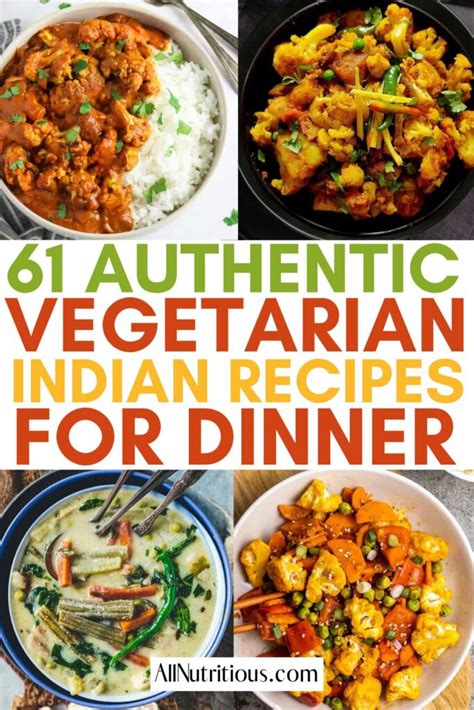 61 Best Vegetarian Indian Recipes You Need To Try - All Nutritious