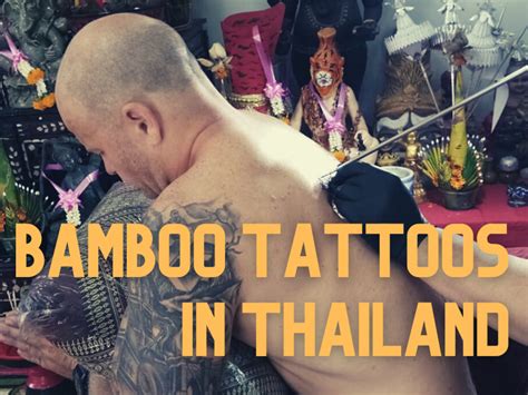 Getting A Bamboo Tattoo In Thailand Why To Get One And Where To Get It