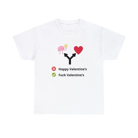 Happy Valentine S Fuck Valentine S Shirt Shirt For Valentines Shirt For February Shirt For