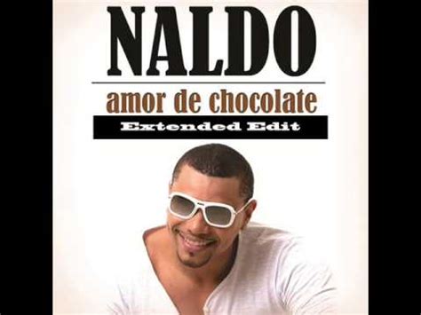 Naldo Amor De Chocolate Will Extended Edit YouTube