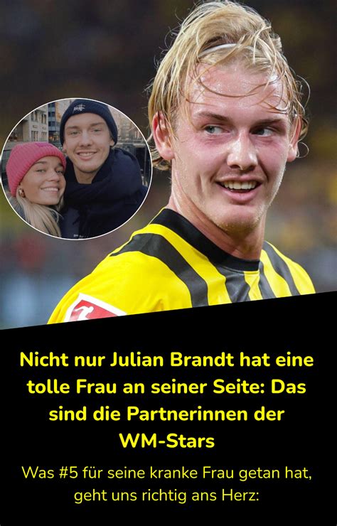 Nicht Nur BVB Star Julian Brandt Hat Eine Tolle Frau An Seiner Seite