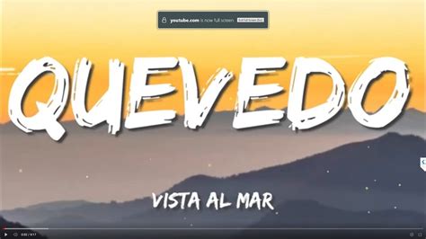 Quevedo Vista Al Mar Letra Lyrics Youtube