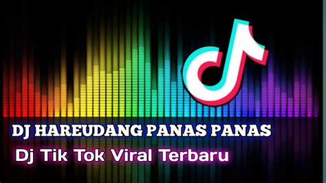 Dj Viral Hareudang Panas Panas Pasukan Perang Dj Tiktok Populer