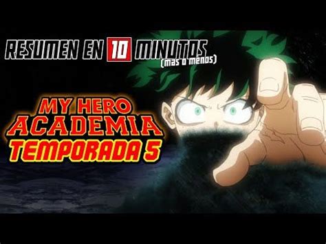 Boku No Hero Academia Resumen en 10 Minutos más o menos