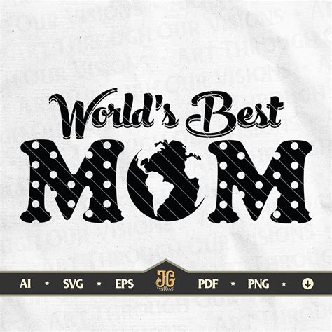 Mom Svg Best Mom Svg Worlds Best Mom Svg Mothers Day Svg Woman