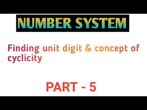 Number System Part Concept Of Cyclicity Youtube