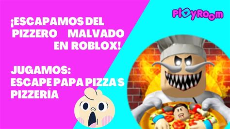 Escapamos del Pizzero Caníbal en Roblox YouTube