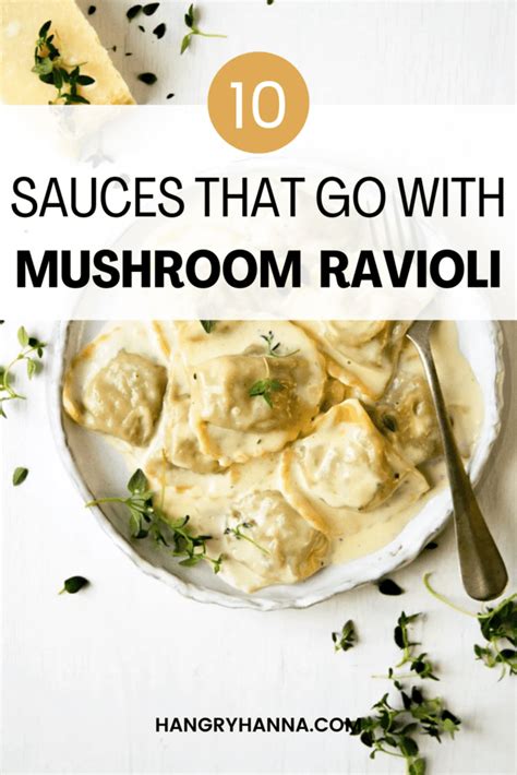 What Sauce Goes With Mushroom Ravioli 10 Easy Sauces Hangry Hanna