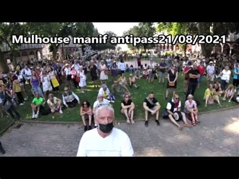 Mulhouse Manifestation Anti Pass Sanitaire Du 21 08 2021 YouTube