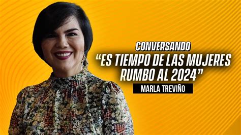 Es Tiempo De Las Mujeres Rumbo Al Marla Trevi O En Coversando