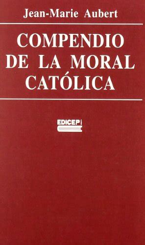 Compendio Moral Catolica Abebooks