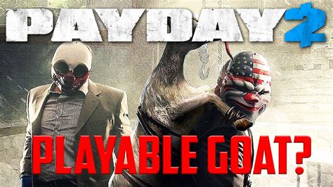 Playable Goat Payday 2 Mod Showcase 3 Youtube