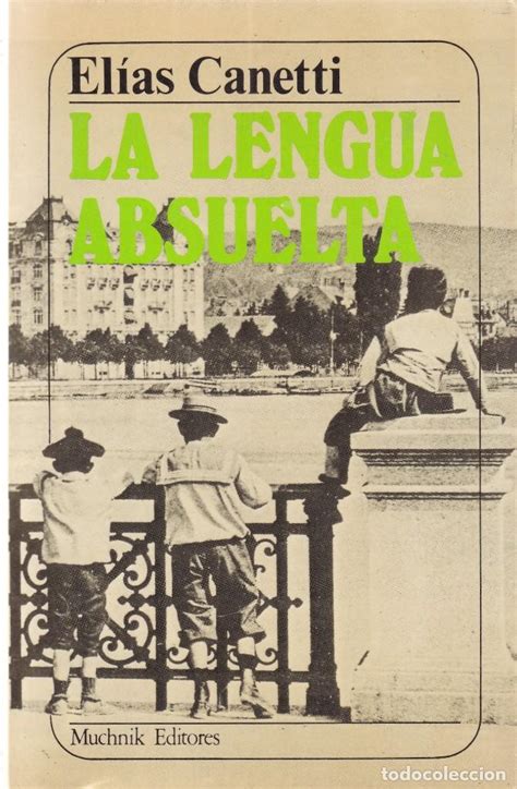 An Bal Libros Para Todos La Lengua Absuelta Elias Canetti