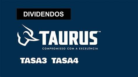 TAURUS ANUNCIA DIVIDENDOS TASA4 YouTube