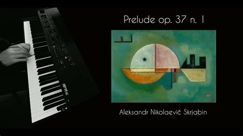 Prelude Op N Aleksandr Nikolaevi Skrjabin Youtube