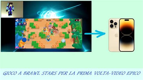 Gioco A Brawl Stars Per La Prima Volta Brawl Stars Ita Youtube