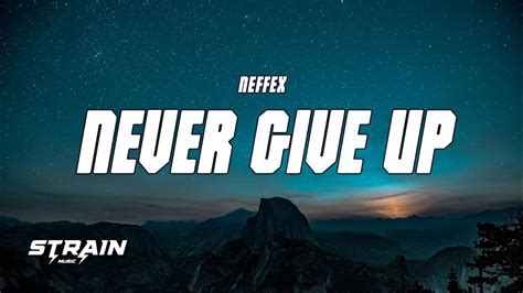 Neffex Never Give Up Lyrics Youtube