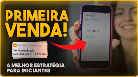 Completo Como Fazer A Primeira Venda Ainda Hoje Na Hotmart A Melhor