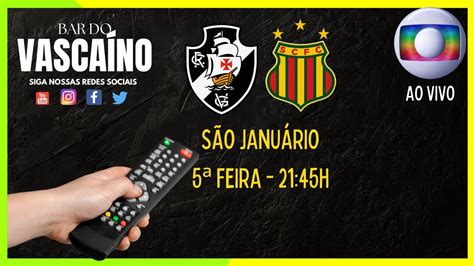 CONFIRMADO VASCO X SAMPAIO CORRÊA NA GLOBO MARACANÃ VASCO E 777