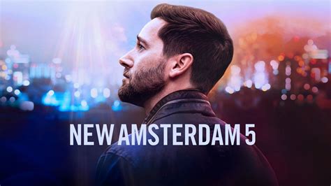 NEW AMSTERDAM Dal 7 Giugno Lultima Stagione In Prima Visione TV Su