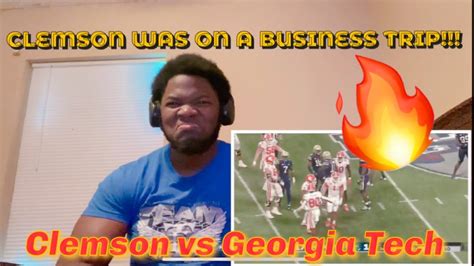 They Did Them Nasty Clemson Vs Georgia Tech Highlights Reaction