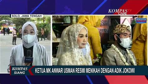 Sah Ketua Mk Anwar Usman Resmi Jadi Suami Idayati Adik Presiden