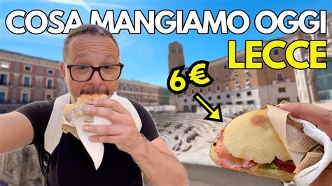 Lecce Cosa Mangiamo Oggi Con Salento Street Food Youtube