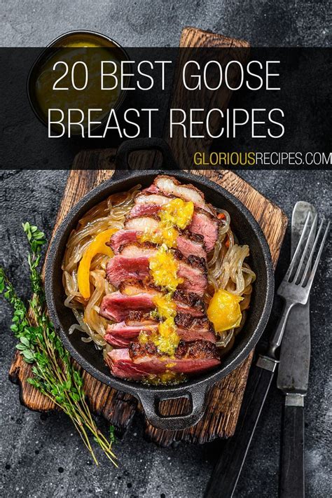 Delicious and Flavorful Goose Breast Recipes to Savor