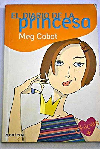 El Diario De La Princesa The Princess Diaries By Meg Cabot Goodreads