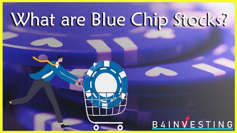 What Are Blue Chip Stocks B4investing