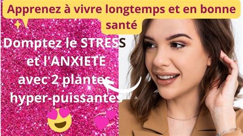 Comment dompter le STRESS et l anxiété Stratégies et plantes HYPER