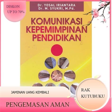 Jual Buku ORIGINAL Komunikasi Kepemimpinan Pendidikan Dr Yosal