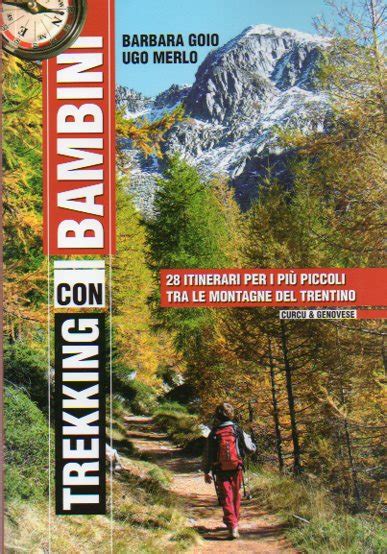 GOIO Barbara Trekking con bambini 28 itinerari per i più piccoli