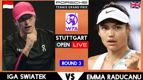 Swiatek Vs Raducanu Live Stream Stuttgart Open Iga Swiatek Vs