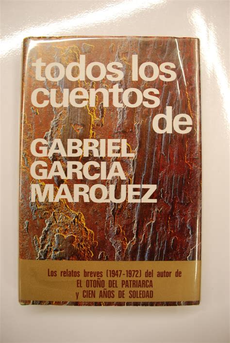 Todos Los Cuentos 1947 1972 de García Márquez Gabriel Muy bueno