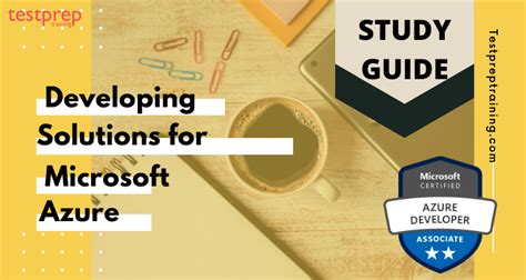 Exam Az Developing Solutions For Microsoft Azure Study Guide Blog