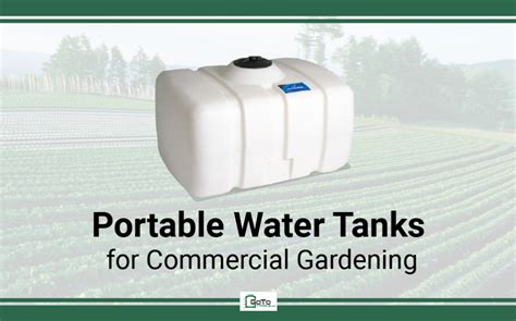 Portable Water Tanks for Commercial Gardening - Go To TanksGo To Tanks