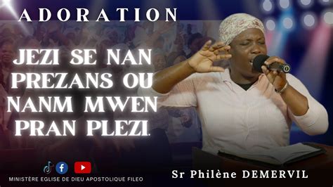 Adoration Jezi Se Nan Prezans Ou Nanm Mwen Pran Plezi Medaf Rd