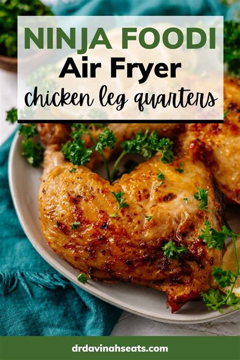 Best Air Fryer Chicken Leg Quarters Recipe Dr Davinah S Eats