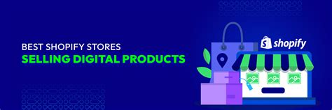 Top 12 Shopify Stores Selling Digital Products In 2024