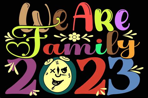 We Are Family 2023 Graphic by Creative SVG Design House · Creative Fabrica